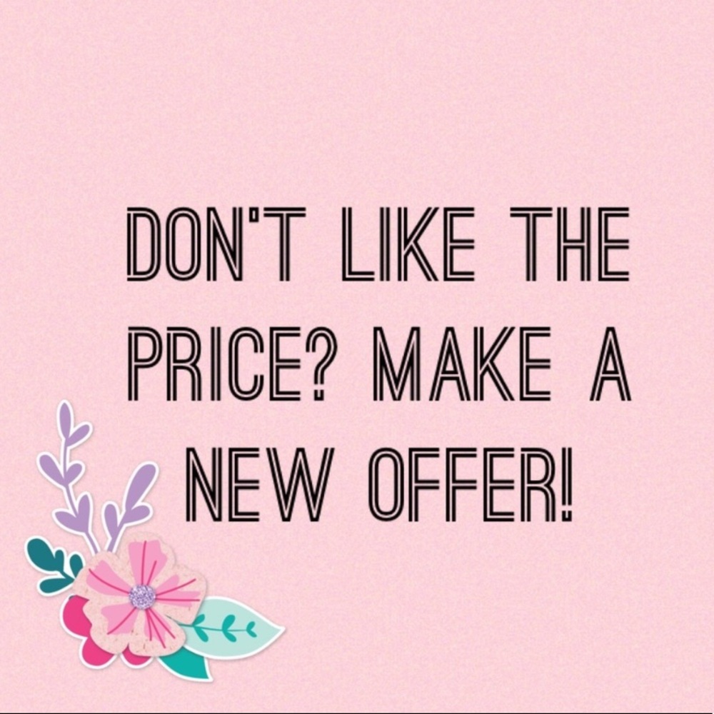All reasonable offers are heard and accepted!💕